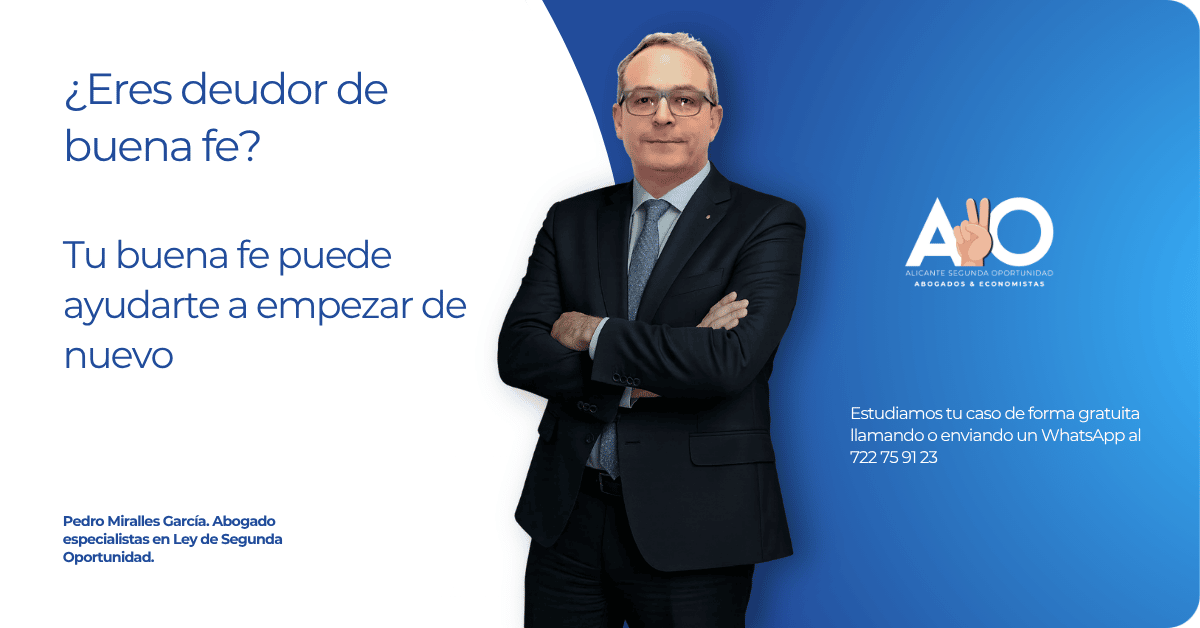 deudor de buena fe Alicante